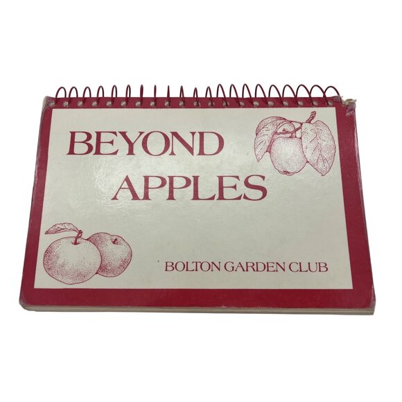 1991 Beyond Apples Cookbook Bolton Garden Club Massachusetts Cooking - Picture 1 of 8
